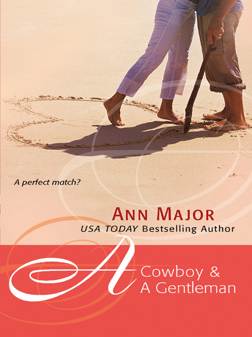 Title details for A Cowboy & A Gentleman by Ann Major - Available
